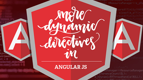 More Dynamic Directives in AngularJS